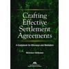 Brendon Ishikawa Crafting Effective Settlement Agreements (Tascabile)