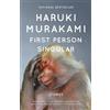 Haruki Murakami First Person Singular (Tascabile)