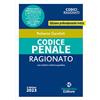 Neldiritto Editore Codice penale ragionato. Aggiornato alla Riforma Cartabia