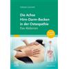 Nathalie Camira Die Achse Hirn-Darm-Becken in der Osteopathie (Copertina rigida)