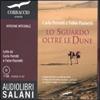 SALANI Lo sguardo oltre le dune. Audiolibro. 7 CD Audio. Ediz. integrale