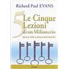 Gribaudi Le 5 lezioni di un milionario sulla vita e sulla ricchezza