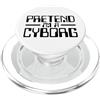 CYBORG ROBOT HUMANOID HALLOWEEN COSTUME CYBORG COSTUME PRETEND I'M UN CYBORG ROBOT ANDROID HALLOWEEN PopSockets PopGrip per MagSafe