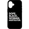 Dope Arbitrator Career Culture Custodia per iPhone 16 Dope Black Woman Arbitrator ha dato potere al Black History Month