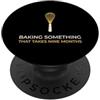 Expectant Mother Parenthood Announcement Annuncio di gravidanza Cuocere qualcosa richiede nove mesi PopSockets PopGrip Adesivo