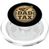 Dad Tax If I'm Buyin I'm Tryin Design Co Dad Tax If I'm Buyin I'm Tryin Funny Food Festa del papà PopSockets PopGrip per MagSafe
