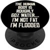 Funny Diet Design Apparel Co. Il corpo umano è composto per circa il 60% da acqua. PopSockets PopGrip Adesivo