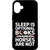Horse Lover Bookworm Reading Custodia per iPhone 16 Plus Il sonno è libri opzionali e i cavalli non leggono