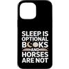 Horse Lover Bookworm Reading Custodia per iPhone 13 Pro Max Il sonno è libri opzionali e i cavalli non leggono