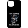 Alpha Wolf Sigma Moon Greek Alpha Wolf S Custodia per iPhone 15 Plus Nascondi tua moglie The Alpha is Here Wolf Maschio Werwolf Meme