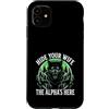 Alpha Wolf Sigma Moon Greek Alpha Wolf S Custodia per iPhone 11 Nascondi tua moglie The Alpha is Here Wolf Maschio Werwolf Meme