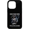 Alpha Wolf Sigma Moon Greek Alpha Wolf S Custodia per iPhone 13 Pro Nascondi tua moglie The Alpha is Here Wolf Maschio Werwolf Meme