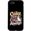 Funny Cat Lover Cake First Cat Always Custodia per iPhone SE (2020) / 7/8 Cake First Cat è sempre carino, compleanno, amante dei gatti