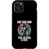 Alpha Wolf Sigma Moon Greek Alpha Wolf S Custodia per iPhone 11 Pro Nascondi la tua mamma The Alpha is Here Wolf Maschio Werwolf Meme
