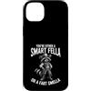 You're Either A Smart Fella Or A Fart Sm Custodia per iPhone 14 Plus Sei o un tipo intelligente o un odore scoreggia