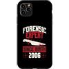 True Crime Merch for Investigative Crime Custodia per iPhone 11 Pro Max Esperto forense dalla nascita 2006 Compleanno a tema crimine vero