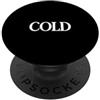 Happy Family Design That Says Cold Appar Camicia fredda con scritta That Dice - Un design che dice freddo PopSockets PopGrip Adesivo