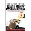 Varun Chandna The Curious Case Of Black Money And White Money : Expos Book NUOVO