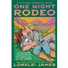 Lorelei James One Night Rodeo (Tascabile) Blacktop Cowboys Novel