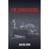 David Ord I'm Spartacus (Tascabile)