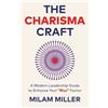 Milam Miller The Charisma Craft (Tascabile)