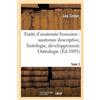 Léo Testut Traité d'Anatomie Humaine: Anatomie Descriptive, Histolog (Tascabile)