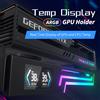 POWER TRAIN Staffa per scheda grafica Power Train Z-X6 Display della temperatura 5V 3PIN ARGB AURA SYNC Supporto per scheda grafica VGA regolabile in altezza