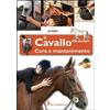 Il Castello Il cavallo. Cura e mantenimento