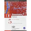 D'Anna Df. Dimensione fisica. Per il Liceo scientifico. Con espansione online. Luce, fisica moderna (Vol. 5)