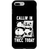 funny panda hilarious thicc chubby panda Custodia per iPhone 7 Plus/8 Plus callin' in thicc Oggi panda divertente divertente imbarazzante tee