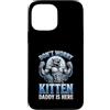 Alpha Wolf Don't Worry Kitten Custodia per iPhone 13 Pro Max Non preoccuparti, Kitten Daddy è qui, meme maschile Alpha Wolf