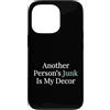 Vintage Secondhand Treasure Hunter Custodia per iPhone 13 Pro Another Persons Junk Is My Decor Cacciatore del negozio dell'usato