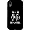 Honest Custodia per iPhone XR questa è la versione pg dei miei pensieri