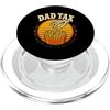 Dad Tax If I'm Buyin I'm Tryin Design Co Dad Tax If I'm Buyin I'm Tryin Funny Food Festa del papà PopSockets PopGrip per MagSafe