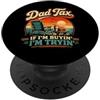 Dad Tax If I'm Buyin I'm Tryin Design Co Dad Tax If I'm Buyin I'm Tryin Funny Food Festa del papà PopSockets PopGrip Adesivo