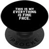 Witty Meme Humor questo è il mio viso tutto è bello Sarcastico Umorismo PopSockets PopGrip Adesivo