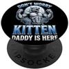 Alpha Wolf Don't Worry Kitten Non preoccuparti, Kitten Daddy è qui, meme maschile Alpha Wolf PopSockets PopGrip Adesivo