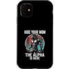 Alpha Wolf Sigma Moon Greek Alpha Wolf S Custodia per iPhone 11 Nascondi la tua mamma The Alpha is Here Wolf Maschio Werwolf Meme