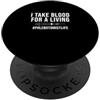 Venipuncture Expert Resource For A Phleb Prendo sangue per una vita flebotomista vivente flebotomia divertente PopSockets PopGrip Adesivo