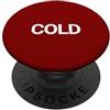 Happy Family Design That Says Cold Appar Camicia fredda con scritta That Dice - Un design che dice freddo PopSockets PopGrip Adesivo