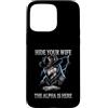 Alpha Wolf Sigma Moon Greek Alpha Wolf S Custodia per iPhone 15 Pro Max Nascondi tua moglie The Alpha is Here Wolf Maschio Werwolf Meme