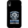 Alpha Wolf Don't Worry Kitten Custodia per iPhone XR Non preoccuparti, Kitten Daddy è qui, meme maschile Alpha Wolf