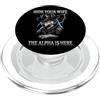 Alpha Wolf Sigma Moon Greek Alpha Wolf S Nascondi tua moglie The Alpha is Here Wolf Maschio Werwolf Meme PopSockets PopGrip per MagSafe