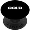 Happy Family Design That Says Cold Appar Camicia fredda con scritta That Dice - Un design che dice freddo PopSockets PopGrip Adesivo