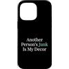 Vintage Secondhand Treasure Hunter Custodia per iPhone 14 Pro Max Another Persons Junk Is My Decor Cacciatore del negozio dell'usato