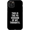 Honest Custodia per iPhone 11 Pro questa è la versione pg dei miei pensieri