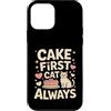 Funny Cat Lover Cake First Cat Always Custodia per iPhone 12 mini Cake First Cat è sempre carino, compleanno, amante dei gatti