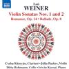 NAXOS Leo Weiner: Violin Sonatas Nos. 1 and 2; Romanze, Op. 14; Ballade, Op. 8