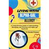Brenda P Denson living with Alpha-gal Allergy (Tascabile)