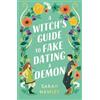 Sarah Hawley A Witch's Guide to Fake Dating a Demon (Tascabile) Glimmer Falls